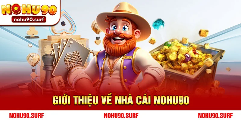 Giới Thiệu Về Nhà Cái Nohu90