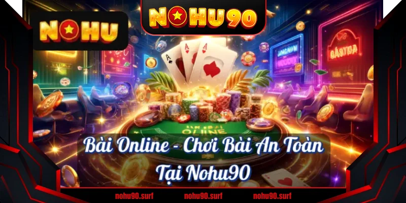 Hướng Dẫn Chơi Bài Liêng Nohu90 Chi Tiết Dễ Hiểu