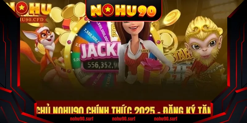 CQ9 Nohu90 - Trò chơi đánh bạc hàng đầu tại Việt Nam