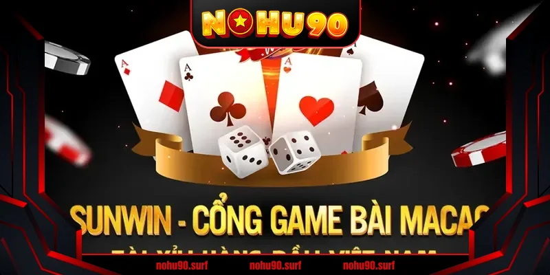 Game bài Sunwin - Trò chơi đỉnh cao tại Việt Nam